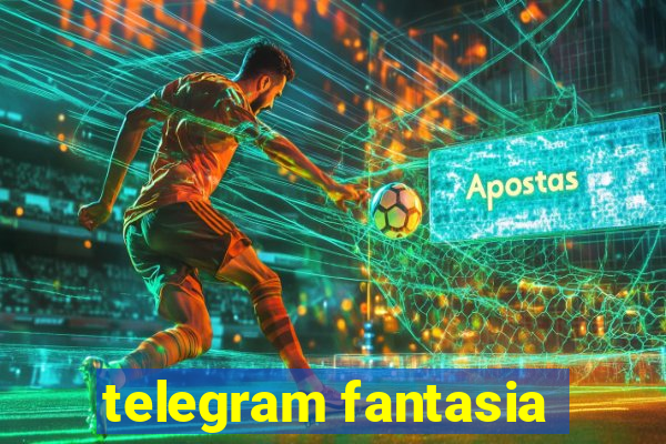 telegram fantasia